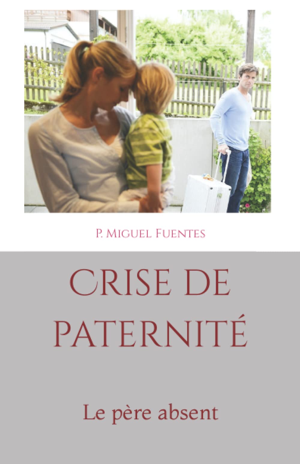 Lees meer over het artikel Crise de paternité: Le père absent Broché