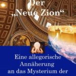 Der „Neue Zion“: Eine allegorische Annäherung an das Mysterium der Eucharistie in den Psalmen