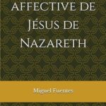 La maturité affective de Jésus de Nazareth (Virtus 6)