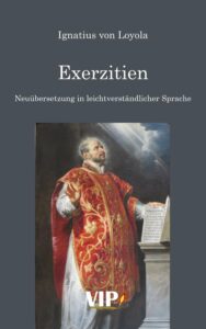 Lee más sobre el artículo Exerzitien: Neuübersetzung in leichtverständlicher Sprache