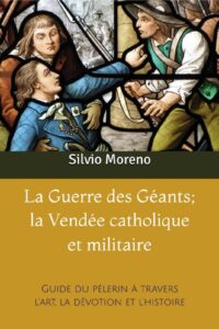 Read more about the article La guerre des géants; la Vendée catholique et militaire