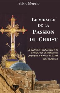 Read more about the article Le miracle de la Passion du Christ