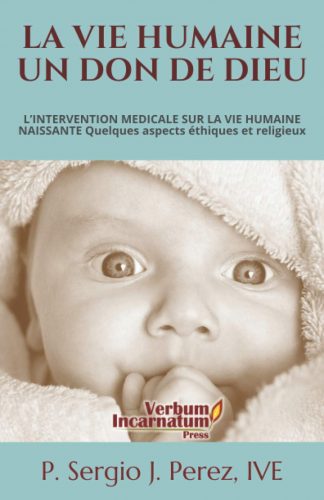 LA VIE HUMAINE UN DON DE DIEU - book cover