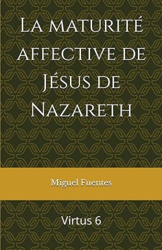 La maturité affective de Jésus de Nazareth Cover