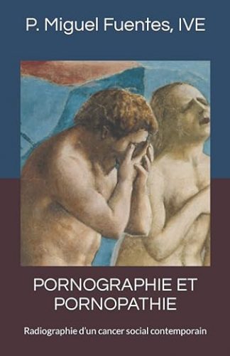 Miguel Fuentes. PORNOGRAPHIE ET PORNOPATHIE : Radiographie d’un cancer social contemporain (Virtus 19) Cover